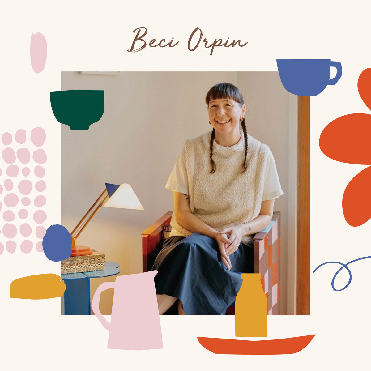 Beci Orpin / Artist Led Workshop